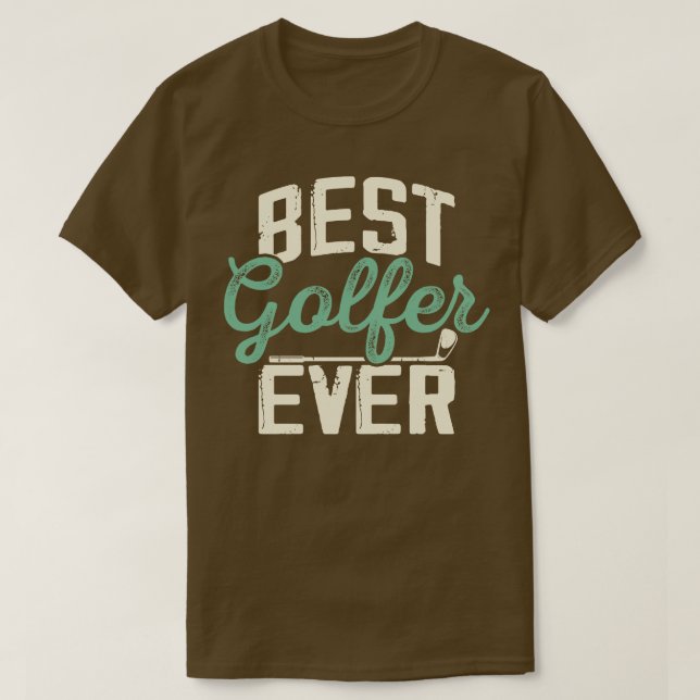T-shirt Meilleur Golfeur Jamais T Chemise Pour Femmes Homm (Design devant)