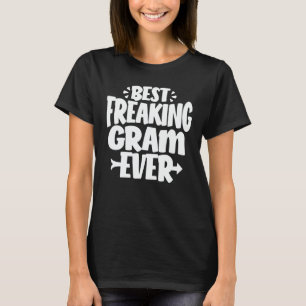 T-shirt Meilleur Gram Freaking Jamais Drôle Grandma Cadeau
