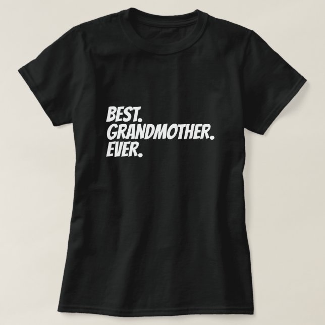 T-shirt Meilleur grand-mère jamais Humour (Design devant)