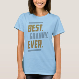 T-shirt Meilleur. Grand-mère. Jamais. Tee - shirt