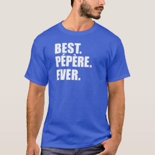 T-shirt Meilleur grand-père français jamais Pepere