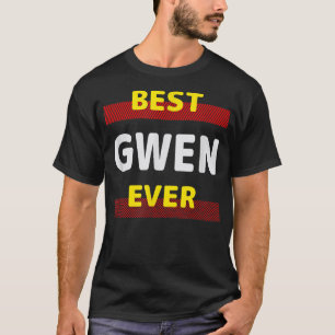 T-shirt Meilleur Gwen Ever Amis Nom Buddy Nickname Persona