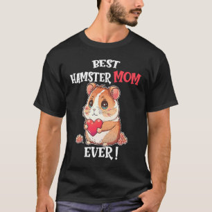 T-shirt Meilleur Hamster Maman toujours mignonne Valentine