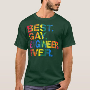 T-shirt Meilleur ingénieur gay jamais gay Égalité des sexe