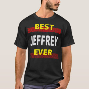T-shirt Meilleur Jeffrey Ever Amis Nom Buddy Surnom Pers