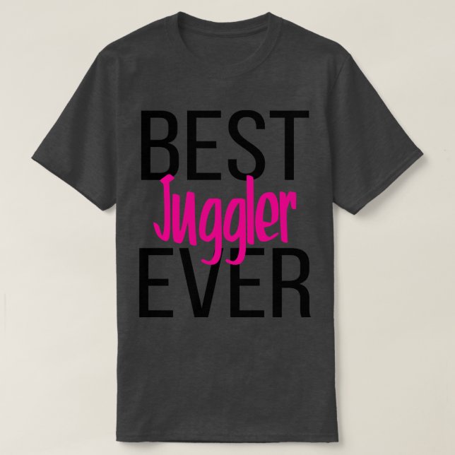 T-shirt Meilleur Jongleur jamais 4 (Design devant)