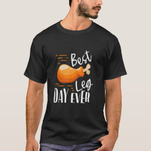 T-shirt Meilleur jour de jambes de poulet de dinde