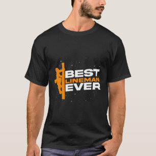 T-shirt Meilleur Lineman Ever Lineworker Electricworker Li