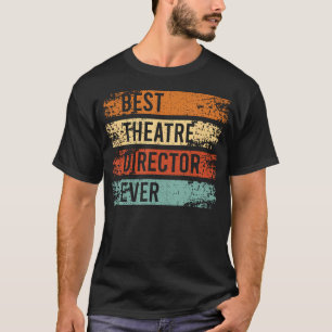 T-shirt Meilleur metteur en scène de théâtre de tous les t