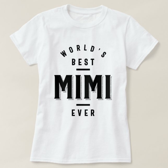T-shirt Meilleur Mimi jamais au monde - Cadeau de la Fête  (Design devant)