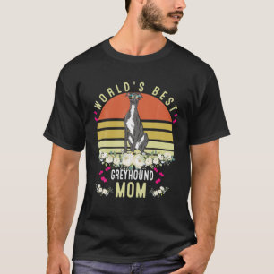T-shirt Meilleur Monde Greyhound Maman Dog Mama Funny