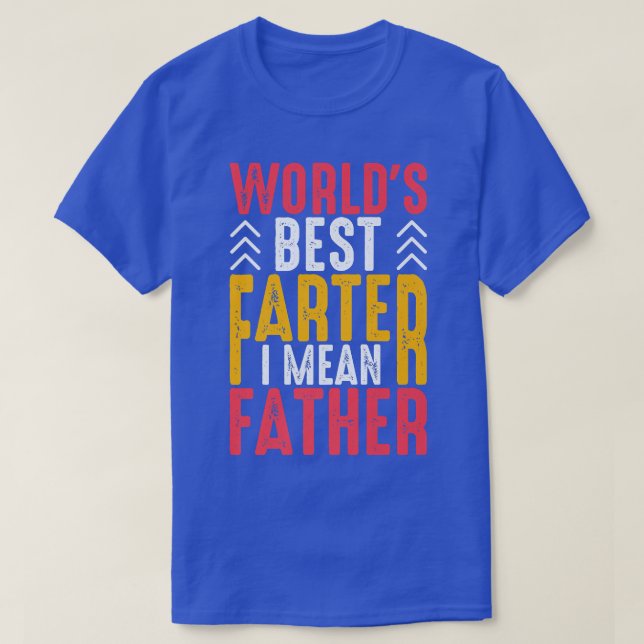 T-shirt Meilleur Monde Hommes Plus Loin Je Veux Dire Père  (Design devant)