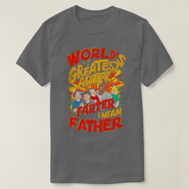 T-shirt Meilleur Monde Plus Loin Je Veux Dire Père Drôle F (Design devant)