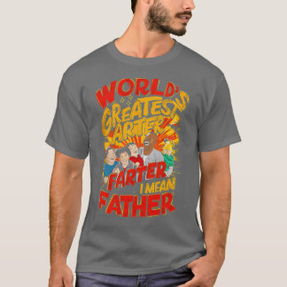 T-shirt Meilleur Monde Plus Loin Je Veux Dire Père Drôle F