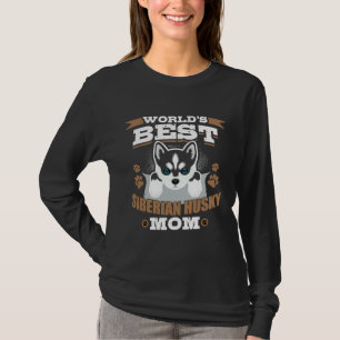 T-shirt Meilleur Monde Sibérie Husky Maman Propriétaire Ch