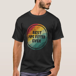 T-shirt Meilleur Monteur de Tuyaux de Tous les Temps Drôle