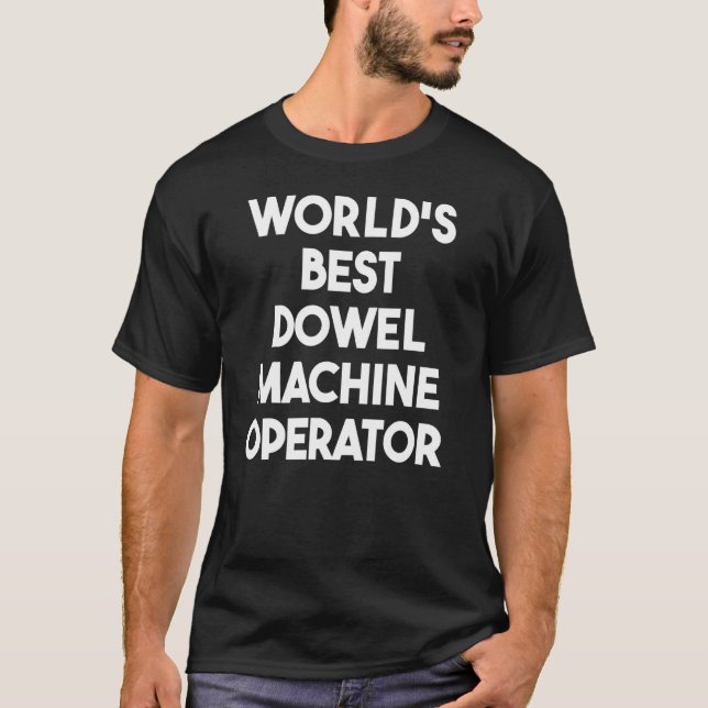 T-shirt Meilleur opérateur de machine à dot au monde (Devant)
