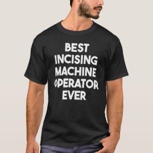 T-shirt Meilleur Opérateur de machine d'investigation jama