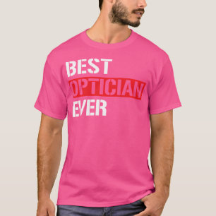 T-shirt Meilleur Opticien Jamais Drôle Cool Oeil Docteur O
