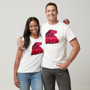 T-shirt Meilleur papa 3D audacieux jamais