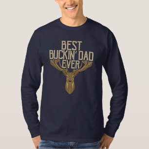 T-shirt Meilleur Papa Buckin Jamais Chasse Vacances