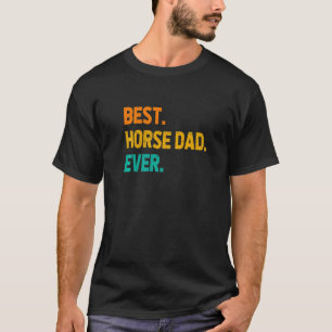 T-shirt Meilleur papa cheval de tous les temps Amoureux du