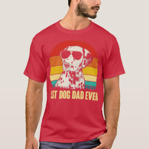 T-shirt Meilleur papa dalmate jamais drôle Fête des pères