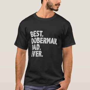 T-shirt Meilleur papa Doberman pour homme Jamais Propriét