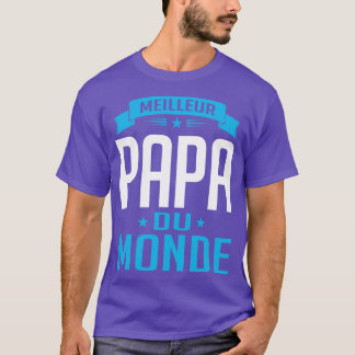 T-shirt Meilleur Papa Du Monde