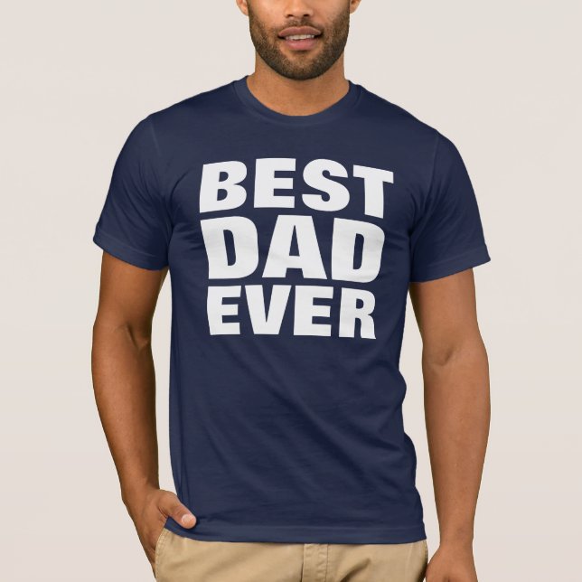 T-Shirt Meilleur Papa Jamais - Cadeau Fête des pèr (Devant)