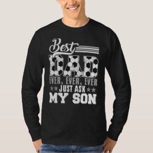 T-shirt Meilleur papa Jamais Demandez À Mon Fils Football