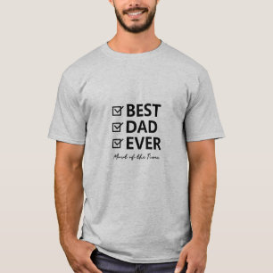 T-SHIRT MEILLEUR PAPA JAMAIS - LA PLUPART DU TEMPS CHEMISE