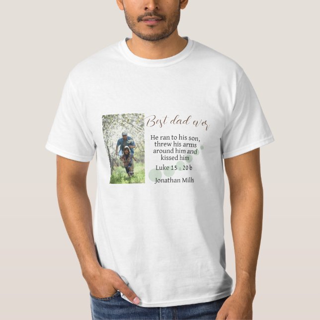 T-shirt Meilleur papa jamais Luke 15:20 Photo (Devant)