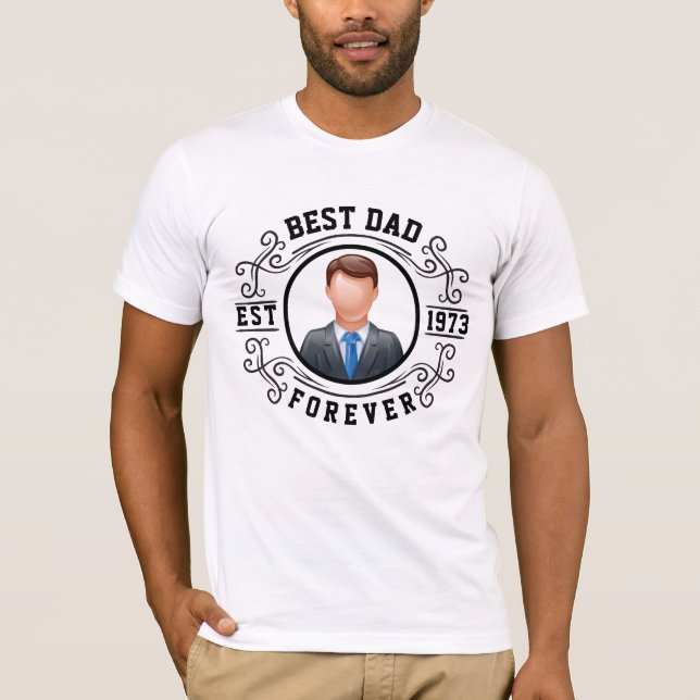T-shirt Meilleur papa pour toujours cadeau d'anniversaire (Devant)