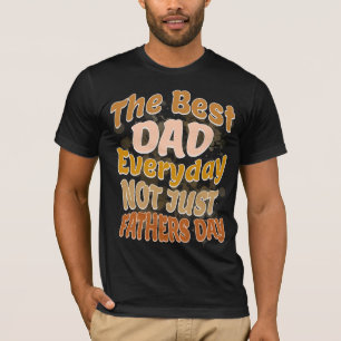 T-shirt Meilleur Papa Tous Les Jours Pas Seulement Fête de