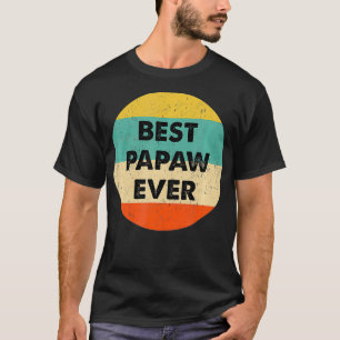 T-shirt Meilleur Papaw jamais