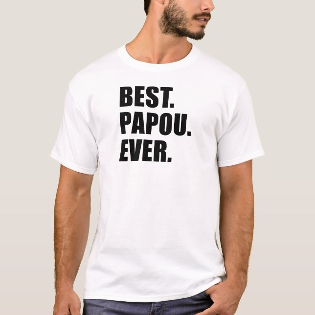 T-shirt Meilleur Papou jamais (Devant)
