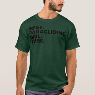 T-shirt Meilleur parapente GIrl jamais Skydiving Skydiver 