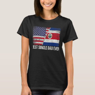 T-shirt Meilleur Père célibataire jamais Américain Costa R