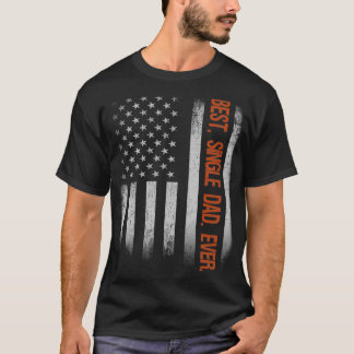 T-shirt Meilleur Père célibataire Jamais Fête des pères Dr