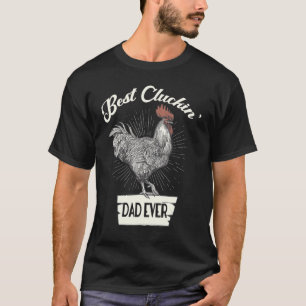T-shirt Meilleur Père de Cluckin Jamais Chicken Papa Farme