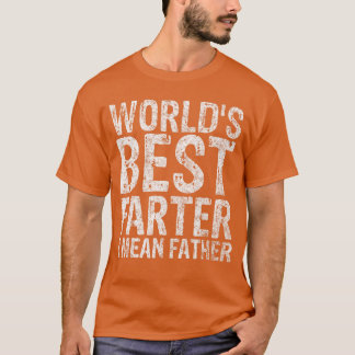 T-shirt Meilleur Père du Monde Je veux dire Père Drôle de