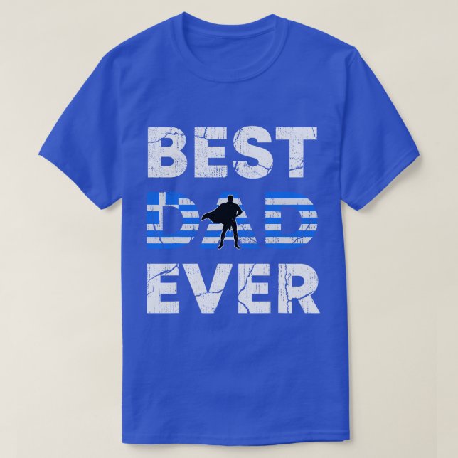 T-shirt Meilleur père grec jamais Grèce Daddy Fête des pèr (Design devant)