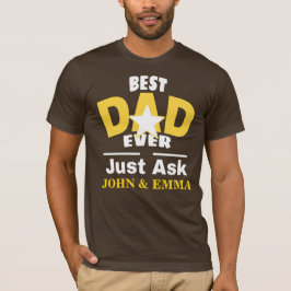 T-shirt Meilleur Père Jamais Demander Juste ... Personnali