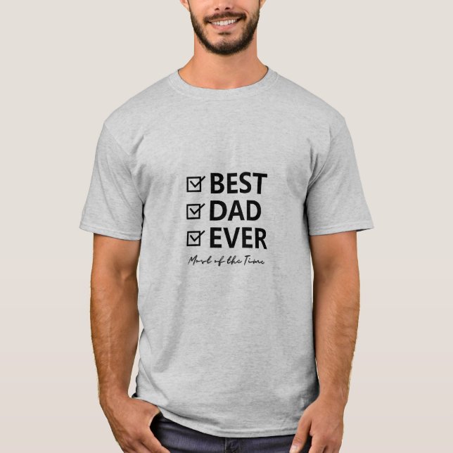 T-SHIRT MEILLEUR PÈRE JAMAIS - POUR LA PLUPART DU TEMPS T- (Devant)