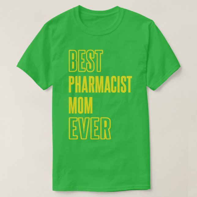 T-shirt Meilleur pharmacien Maman Jamais Pharmacologie Méd (Design devant)
