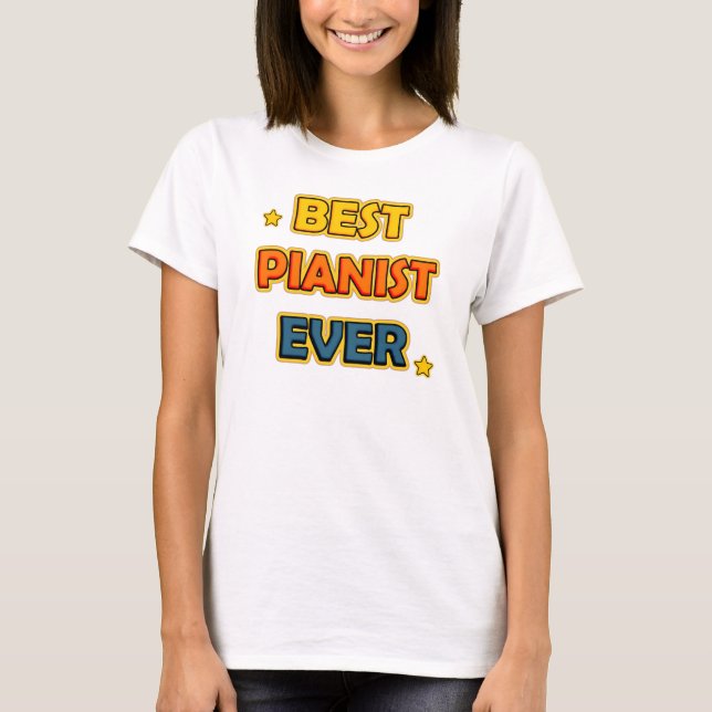 T-shirt Meilleur Pianiste jamais (Devant)
