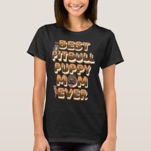 T-shirt Meilleur Pitbull Puppy Maman Jamais Golden Text