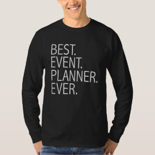 T-shirt Meilleur planificateur d'événements toujours Weddi