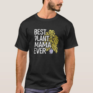 T-shirt Meilleur Plante Mama Ever Garden Landscaper Maman